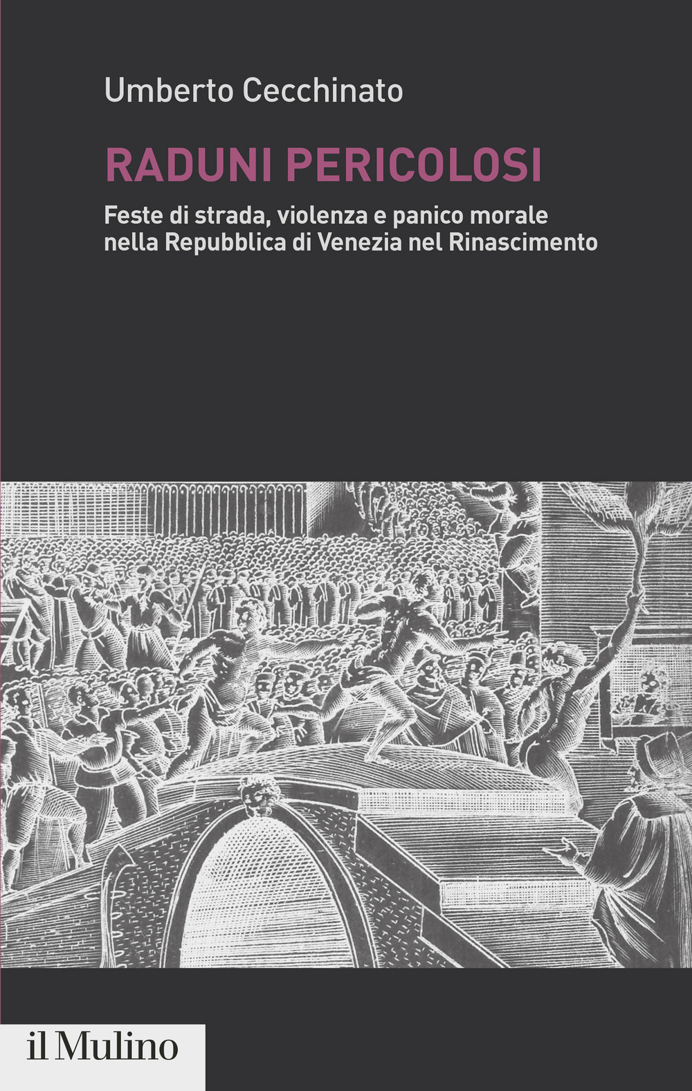 Libro Raduni pericolosi. Feste di strada
