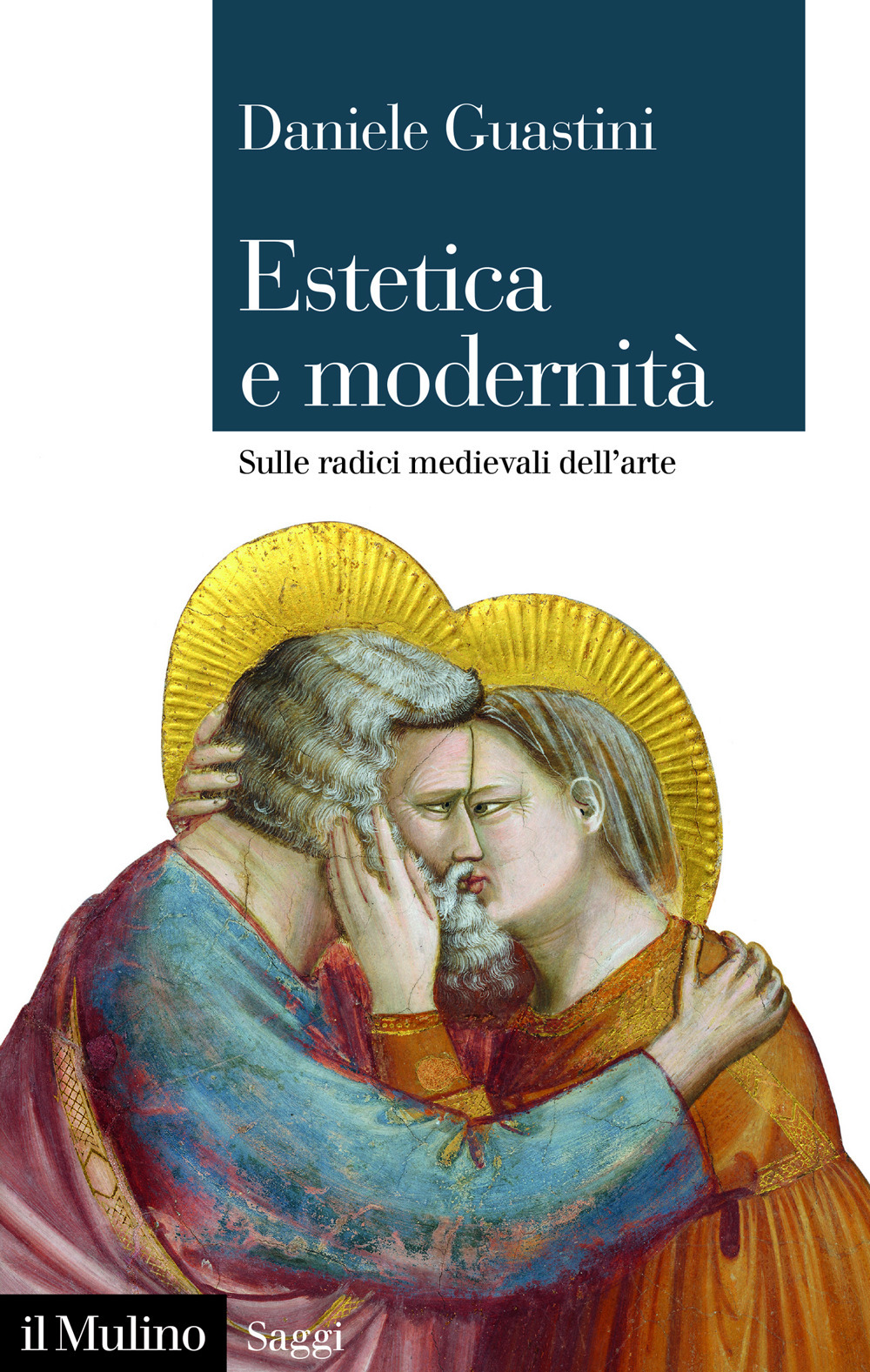 Libro Estetica e modernità. Sulle radici medievali dell'arte di Daniele Guastini - ean 9788815395078 - Il Mulino