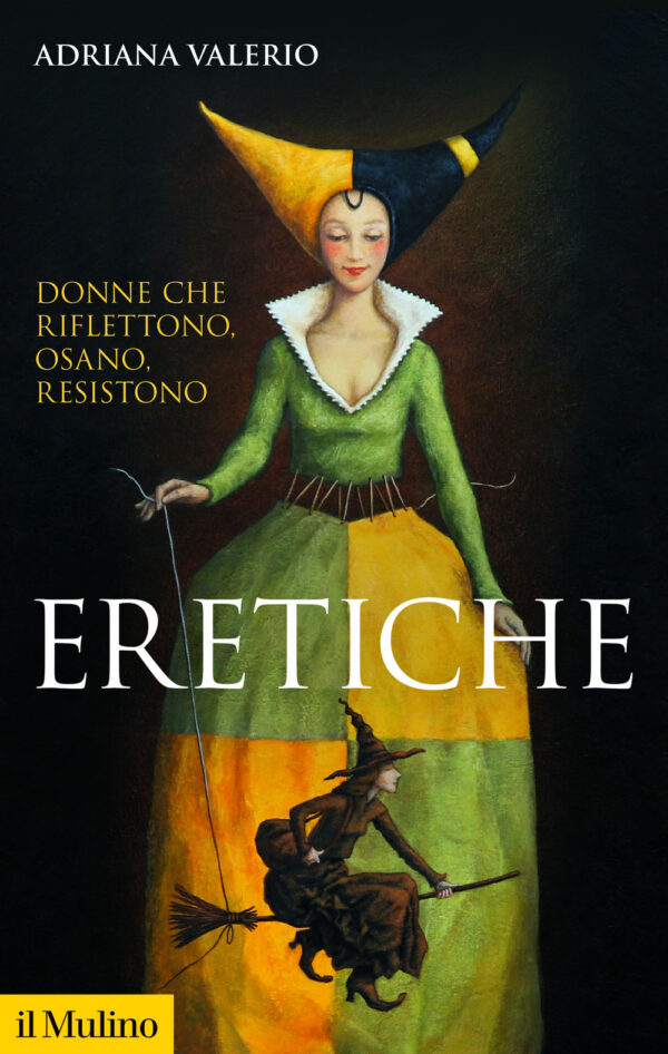 Libro Eretiche. Donne che riflettono