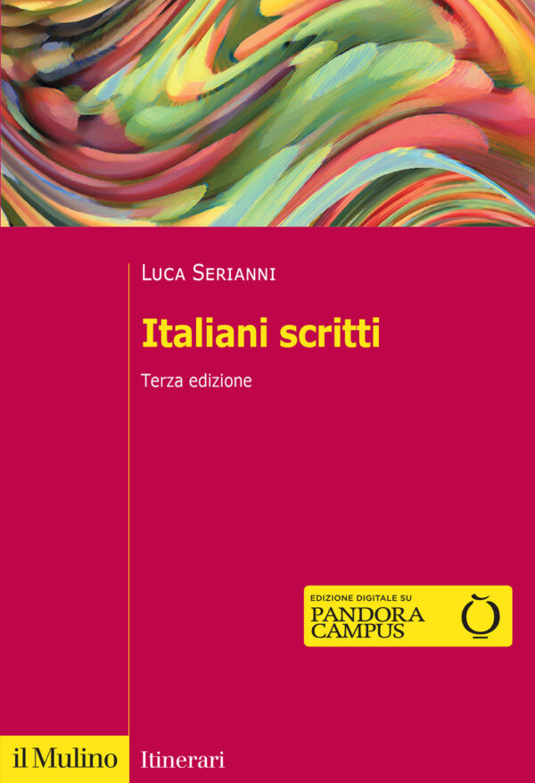 Libro Italiani scritti di Luca Serianni - ean 9788815395535 - Il Mulino