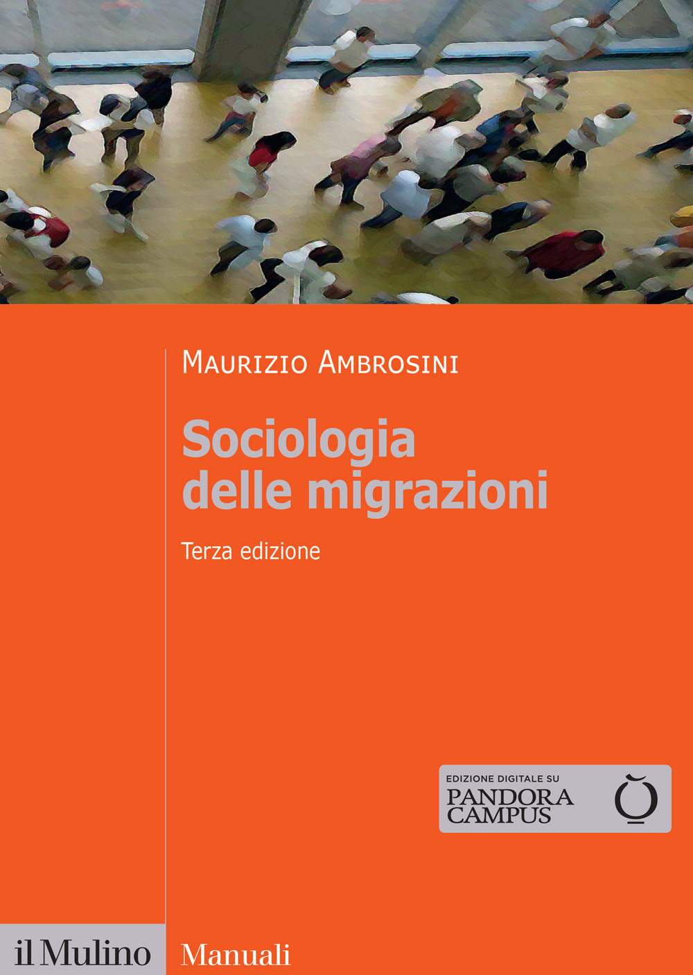 Libro Sociologia delle migrazioni di Maurizio Ambrosini - ean 9788815395542 - Il Mulino