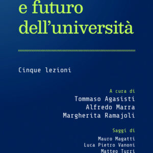 Libro Presente e futuro dell'università. Cinque lezioni di  - ean 9788815423337 - Il Mulino