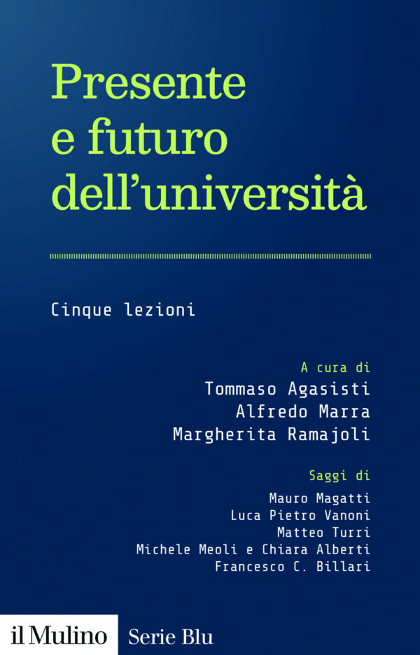Libro Presente e futuro dell'università. Cinque lezioni di  - ean 9788815423337 - Il Mulino