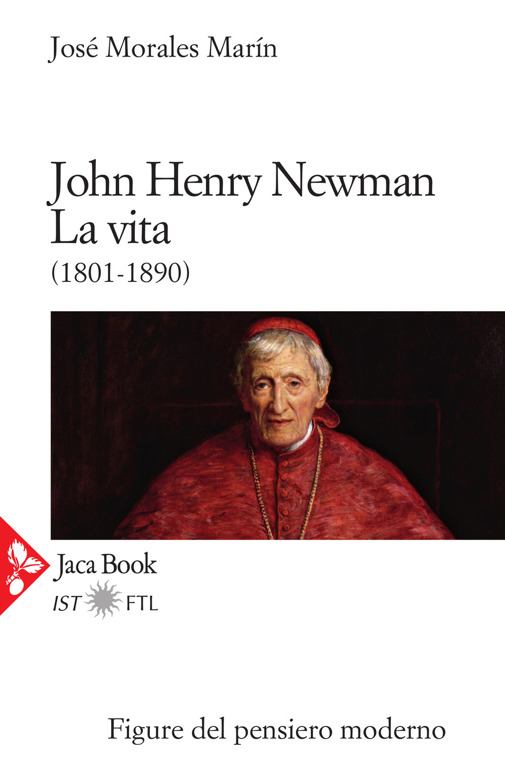 Libro John Henry Newman. La vita (1801-1890) di José Morales Marín - ean 9788816306431 - Jaca Book