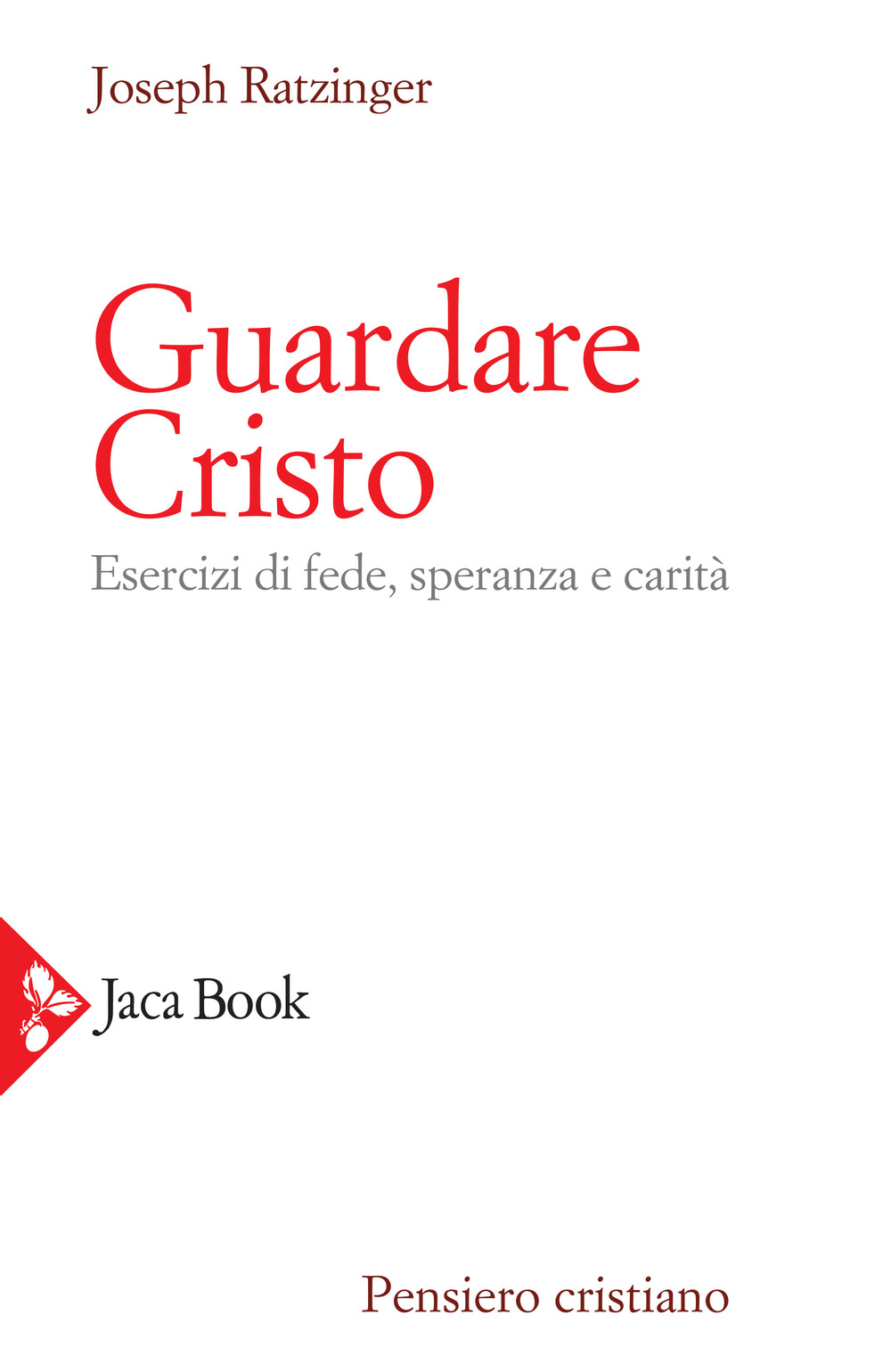 Libro Guardare Cristo. Esercizi di fede