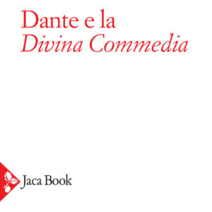 Libro Dante e la Divina Commedia di Hans Urs von Balthasar - ean 9788816306714 - Jaca Book
