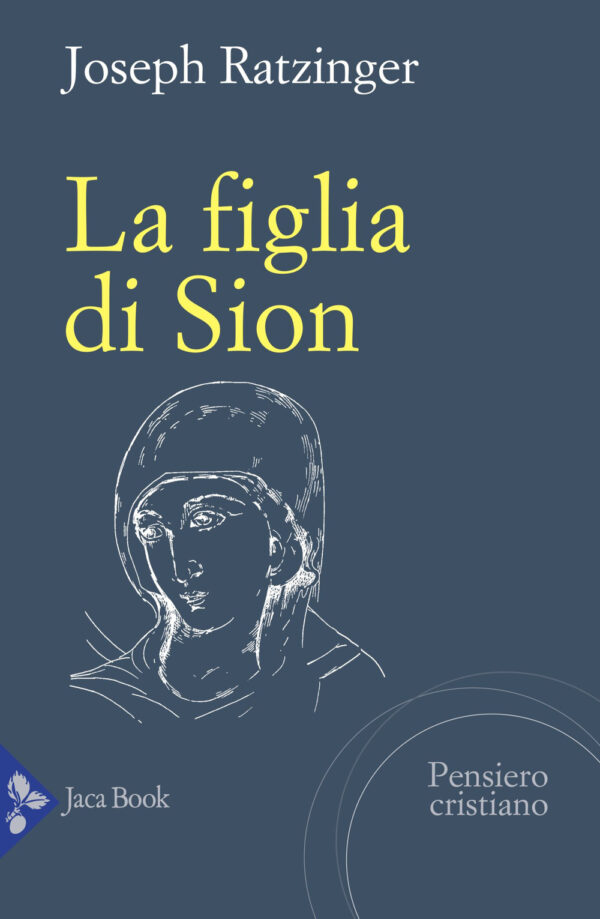 Libro figlia di Sion. La devozione a Maria nella Chiesa di Benedetto XVI (Joseph Ratzinger) - ean 9788816307094 - Jaca Book
