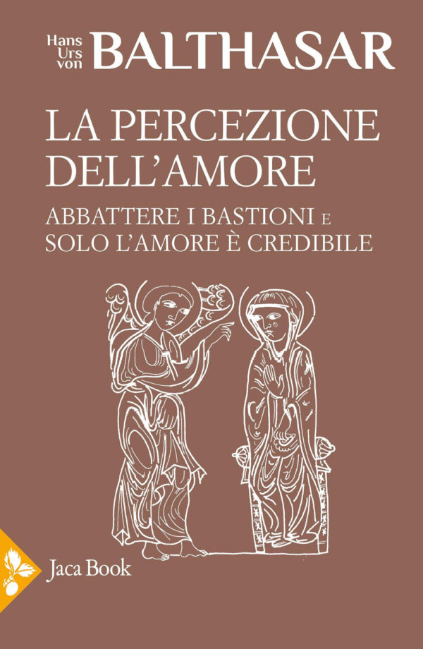 Libro percezione dell'amore di Hans Urs von Balthasar - ean 9788816307414 - Jaca Book