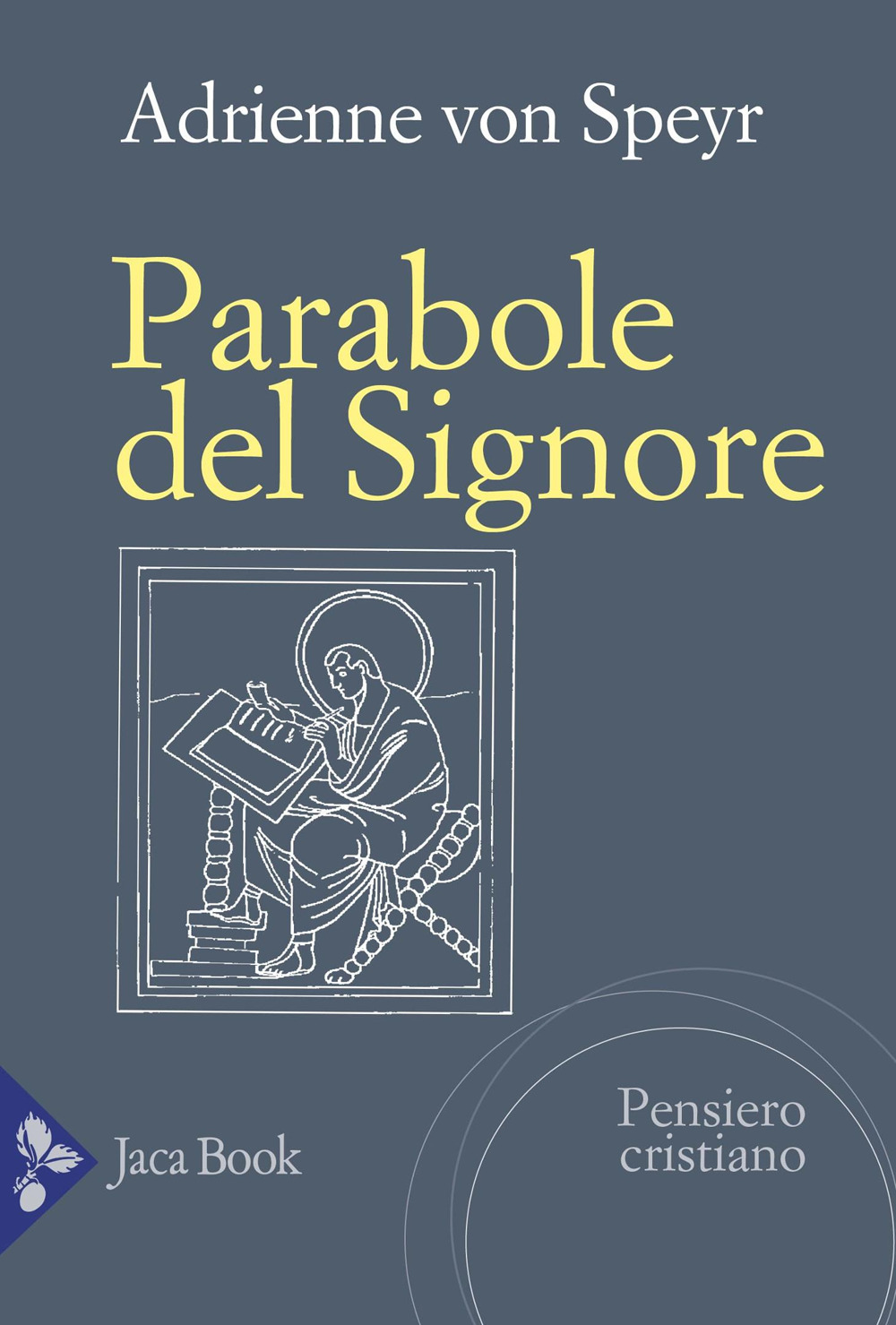 Libro parabole del Signore di Adrienne von Speyr - ean 9788816307537 - Jaca Book