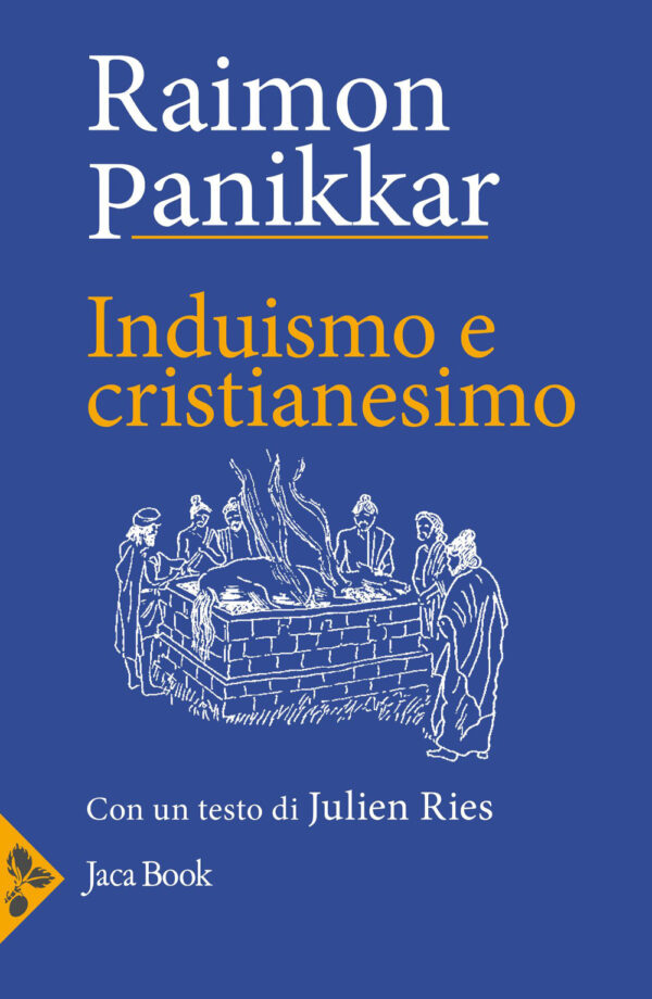 Libro Induismo e cristianesimo di Raimon Panikkar - ean 9788816307568 - Jaca Book
