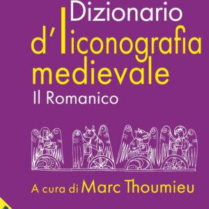 Libro Dizionario d'iconografia medievale. Il romanico di Marc Thoumieu - ean 9788816307667 - Jaca Book