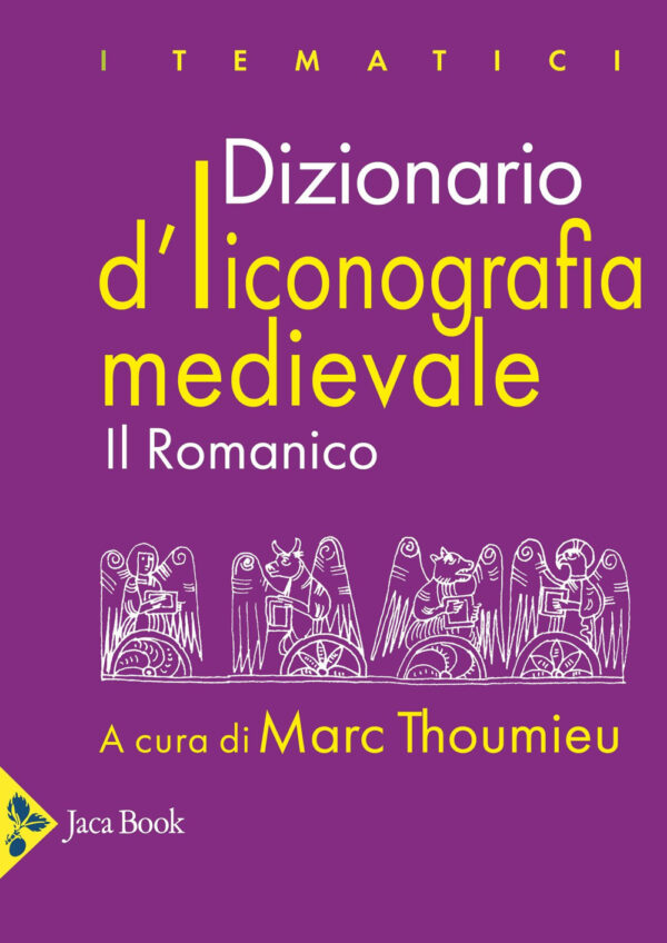 Libro Dizionario d'iconografia medievale. Il romanico di Marc Thoumieu - ean 9788816307667 - Jaca Book
