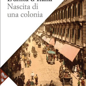 Libro Unità d'Italia. Nascita di una colonia di Nicola Zitara - ean 9788816307704 - Jaca Book