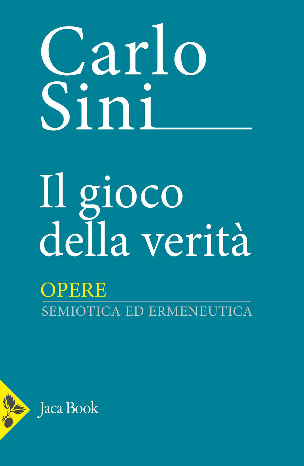 Libro gioco della verità di Carlo Sini - ean 9788816307865 - Jaca Book