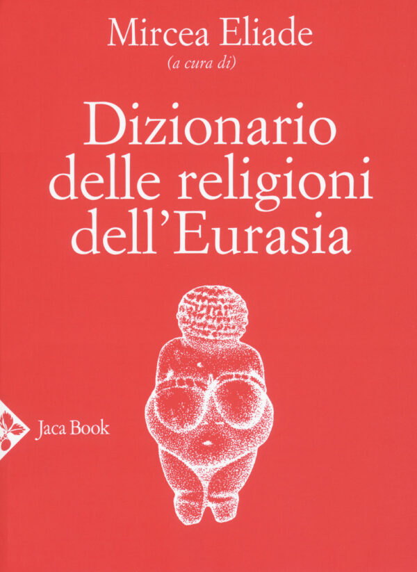Libro Dizionario delle religioni dell'Eurasia di  - ean 9788816415713 - Jaca Book