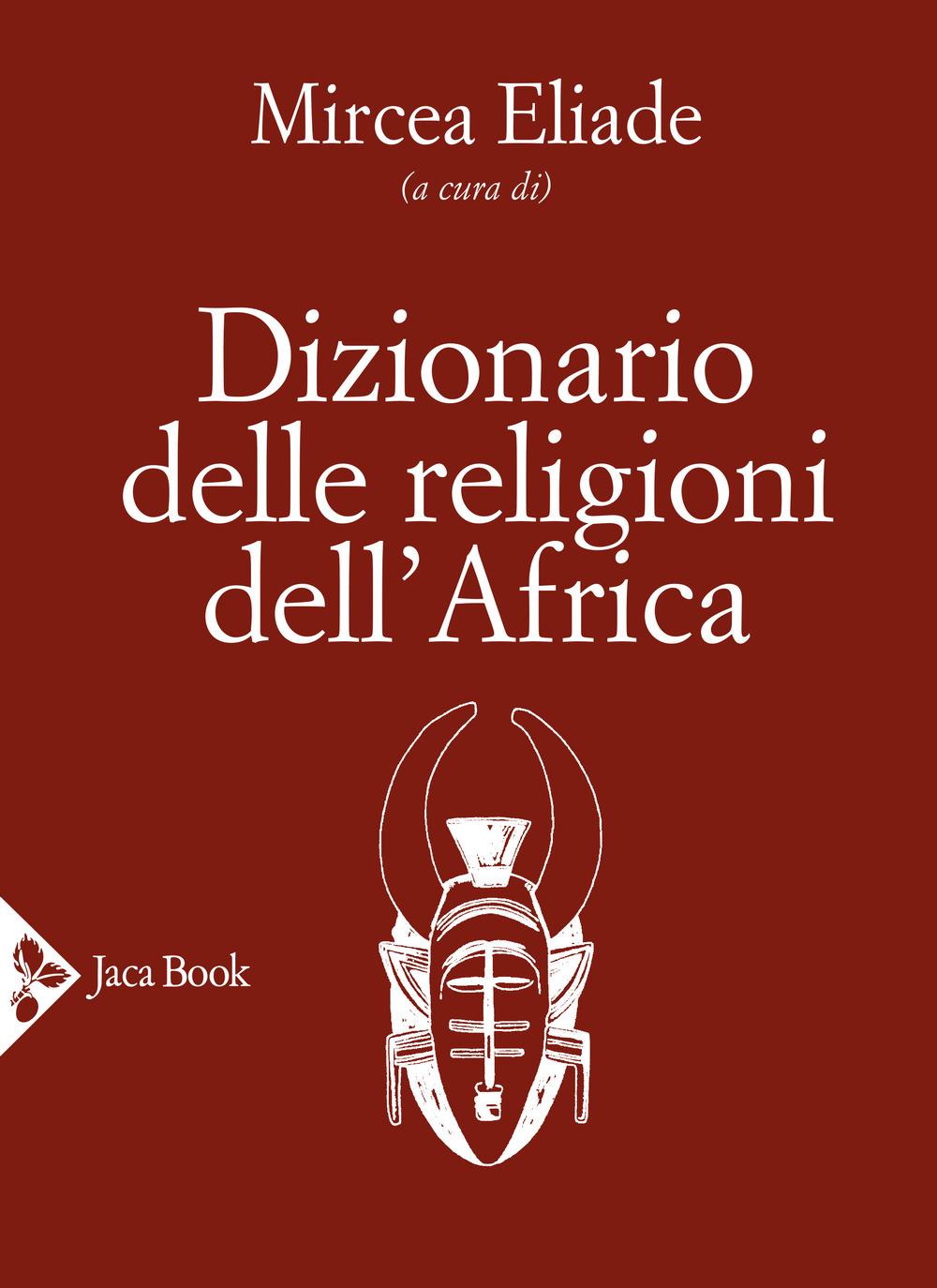 Libro Dizionario delle religioni dell'Africa di - ean 9788816415799 - Jaca Book