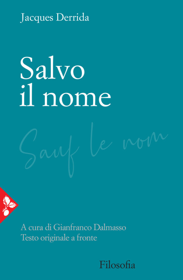 Libro Salvo il nome. Testo originale a fronte di Jacques Derrida - ean 9788816415805 - Jaca Book