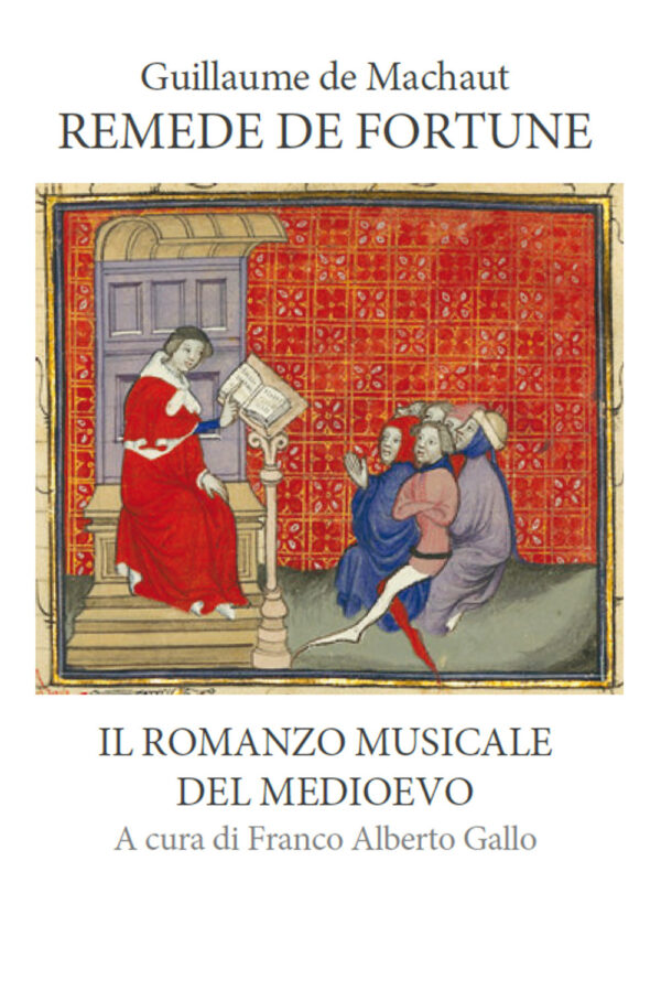 Libro Remede de fortune. Il romanzo musicale del medioevo di Guillaume De Machaut - ean 9788816415904 - Jaca Book