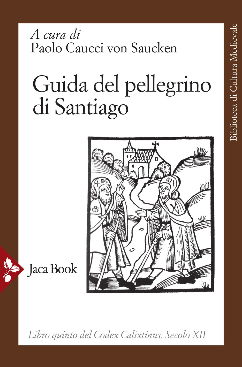 Libro Guida del pellegrino di Santiago. Codex Calixtinus di  - ean 9788816415928 - Jaca Book