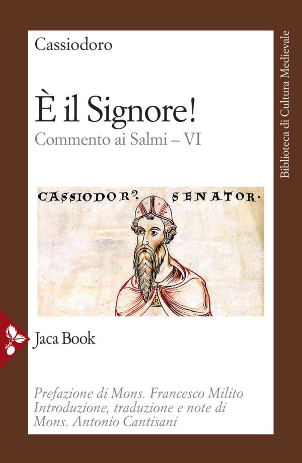 Libro È il Signore! Commento ai Salmi di Flavio Magno Aurelio Cassiodoro - ean 9788816415935 - Jaca Book