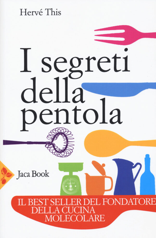 Libro segreti della pentola di Hervé This - ean 9788816415966 - Jaca Book