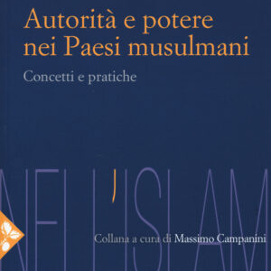 Libro Autorità e potere nei Paesi musulmani. Concetti e pratiche di  - ean 9788816416062 - Jaca Book