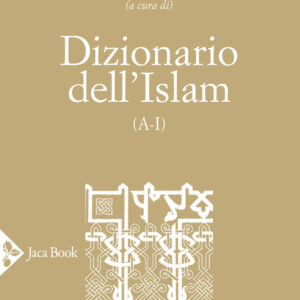 Libro Dizionario dell'Islam (A-I) di  - ean 9788816416208 - Jaca Book