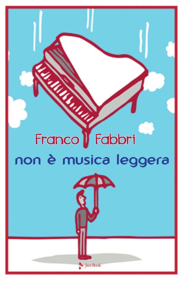 Libro Non è musica leggera di Franco Fabbri - ean 9788816416352 - Jaca Book