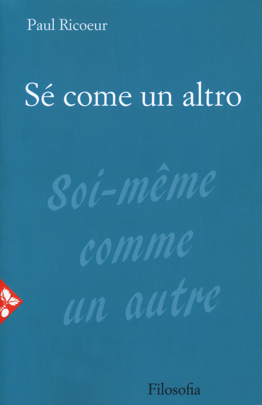 Libro Sé come un altro di Paul Ricoeur - ean 9788816416406 - Jaca Book