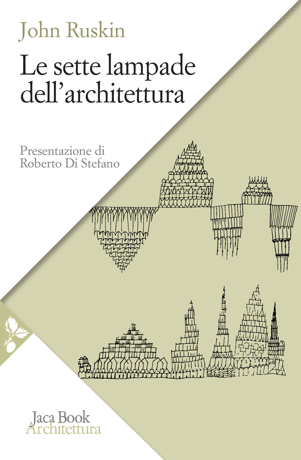 Libro sette lampade dell'architettura di John Ruskin - ean 9788816416437 - Jaca Book