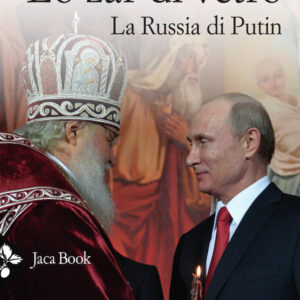 Libro zar di vetro. La Russia di Putin di Stefano Caprio - ean 9788816416444 - Jaca Book
