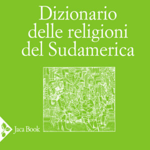 Libro Dizionario delle religioni del Sudamerica di  - ean 9788816416468 - Jaca Book