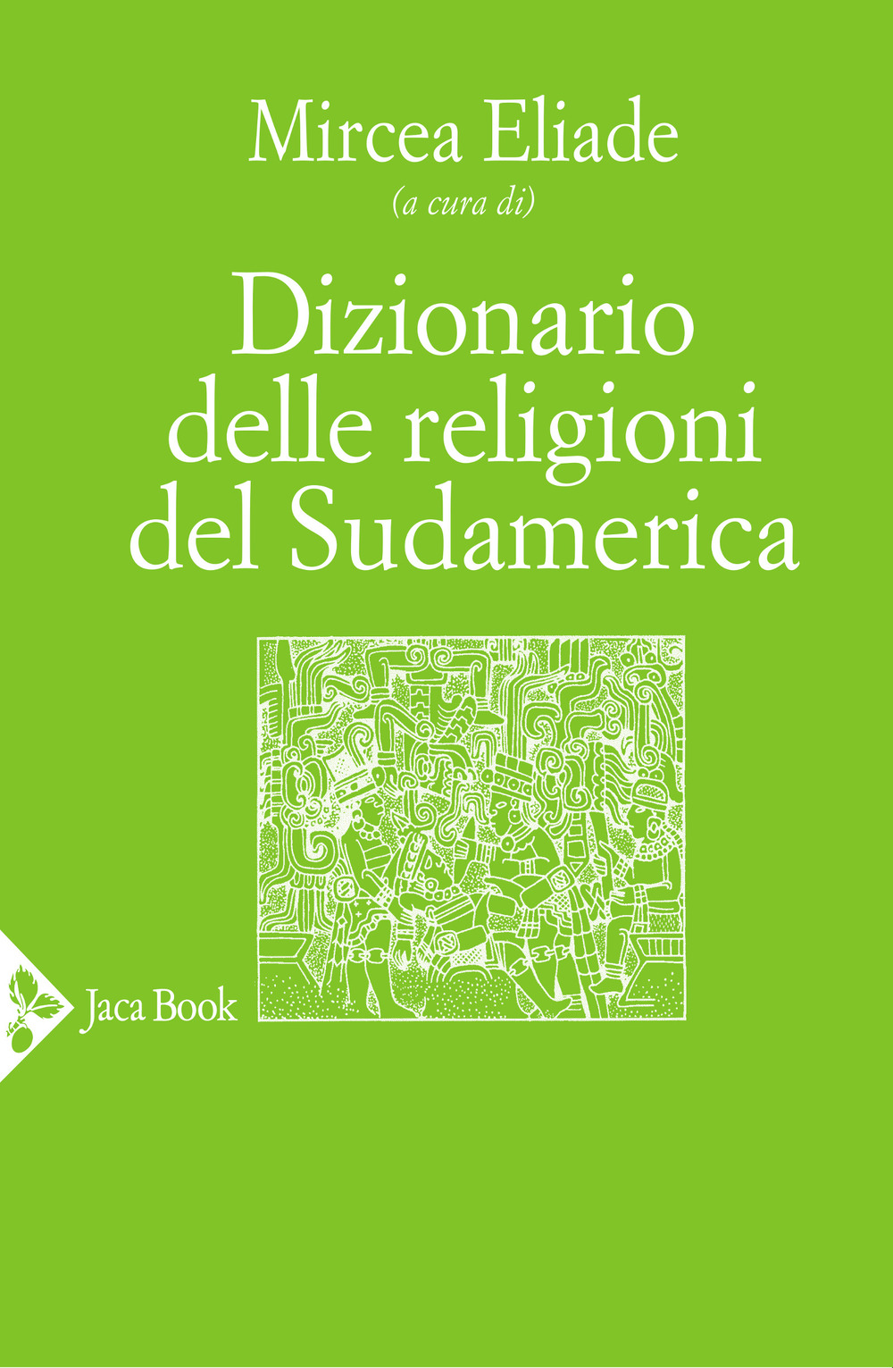 Libro Dizionario delle religioni del Sudamerica di  - ean 9788816416468 - Jaca Book