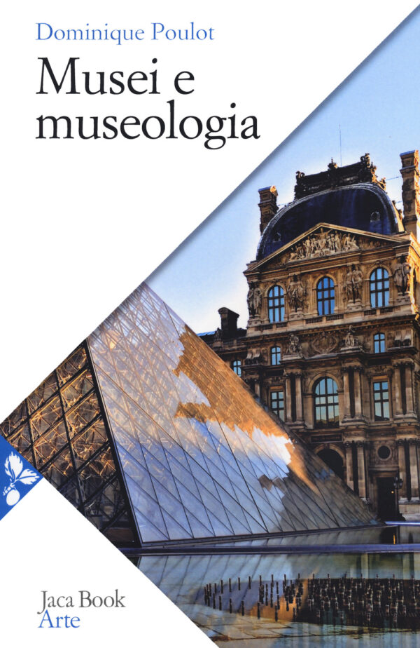 Libro Musei e museologia di Dominique Poulot - ean 9788816416598 - Jaca Book