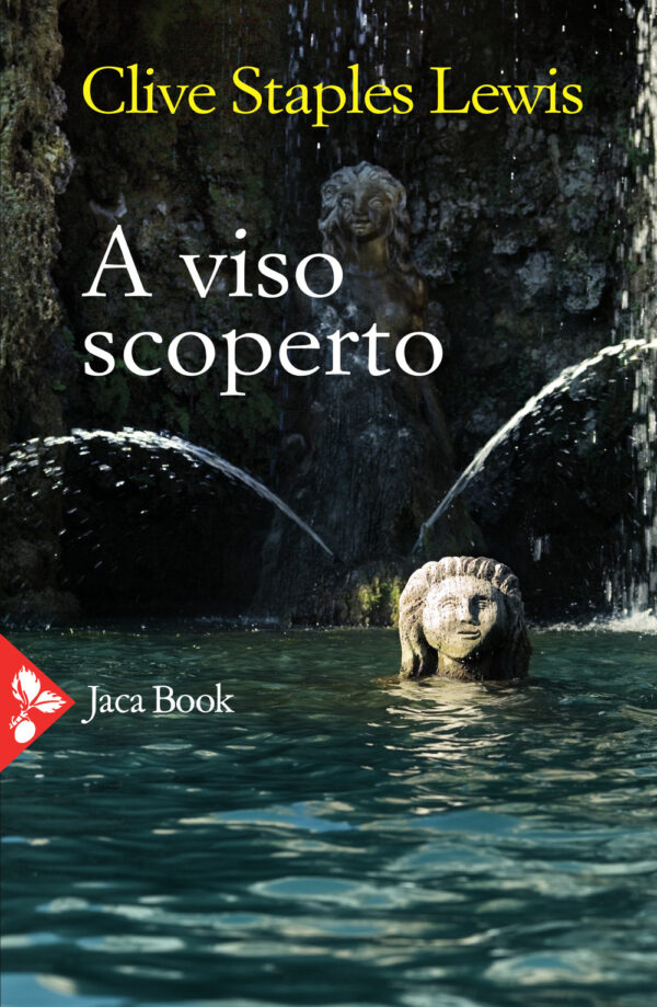 Libro A viso scoperto. Un mito rinarrato di Clive S. Lewis - ean 9788816416642 - Jaca Book
