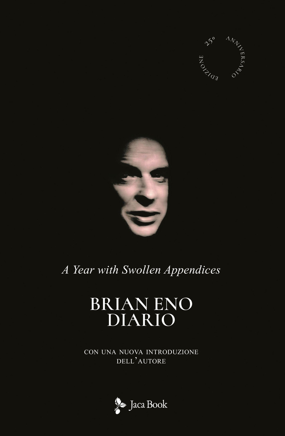 Libro Diario. A year with swollen appendices di Brian Eno - ean 9788816416666 - Jaca Book