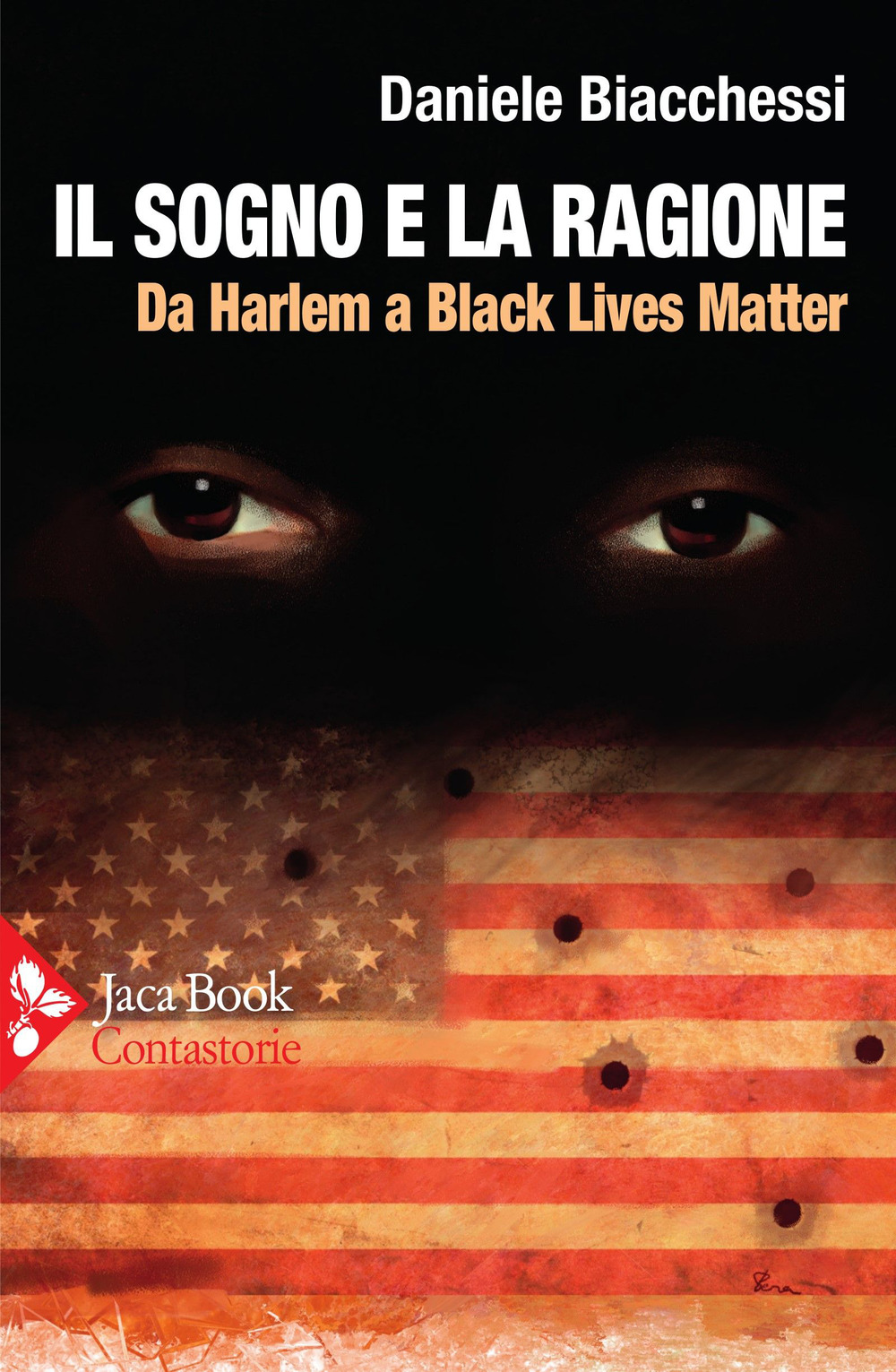 Libro sogno e la ragione. Da Harlem a Black Lives Matter di Daniele Biacchessi - ean 9788816416673 - Jaca Book