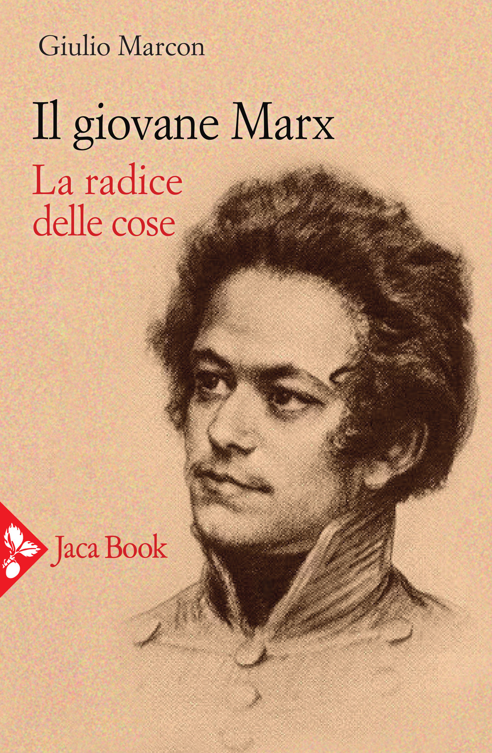Libro giovane Marx. La radice delle cose di Giulio Marcon - ean 9788816416680 - Jaca Book
