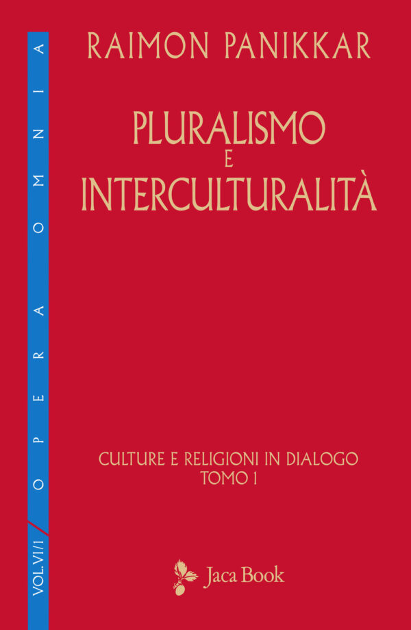 Libro Culture e religioni in dialogo di Raimon Panikkar - ean 9788816416772 - Jaca Book