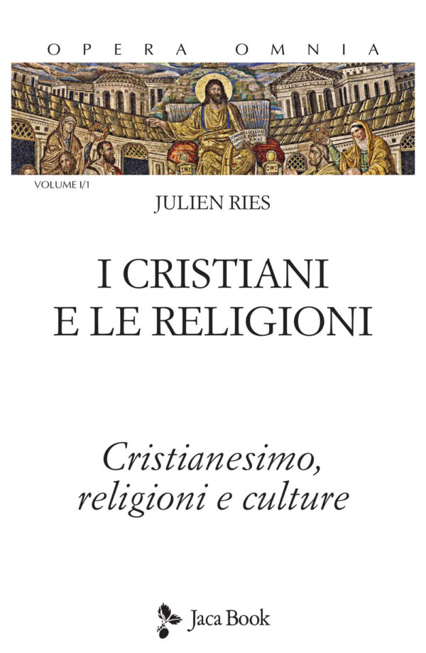 Libro Opera omnia di Julien Ries - ean 9788816416857 - Jaca Book