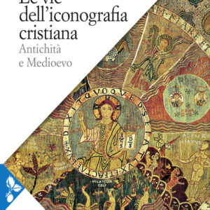 Libro vie dell'iconografia cristiana. Antichità e Medioevo di André Grabar - ean 9788816416888 - Jaca Book