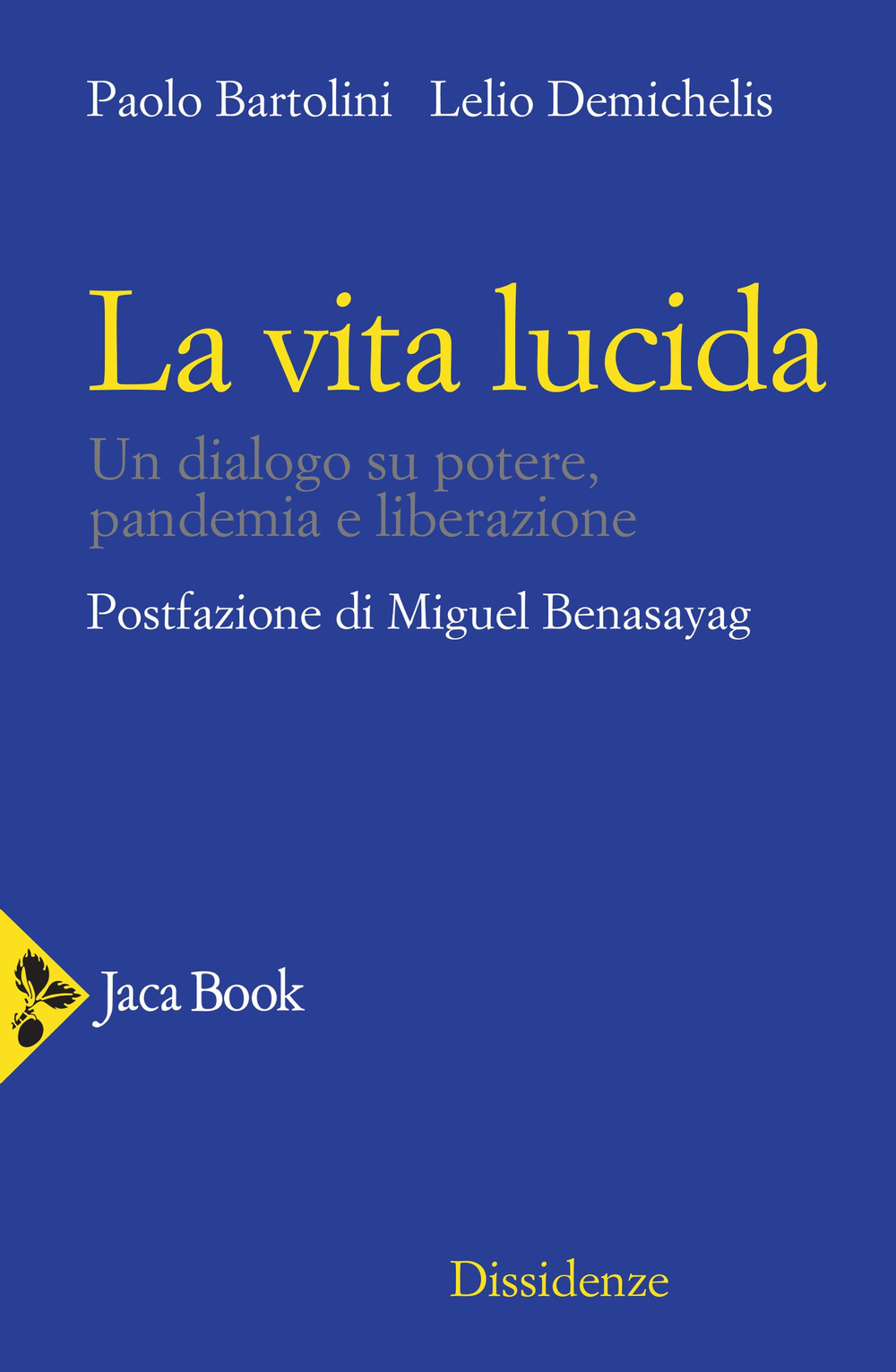 Libro vita lucida. Un dialogo su potere