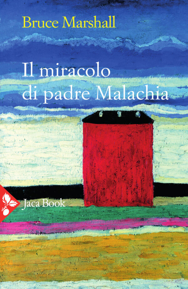 Libro miracolo di padre Malachia di Bruce Marshall - ean 9788816417366 - Jaca Book