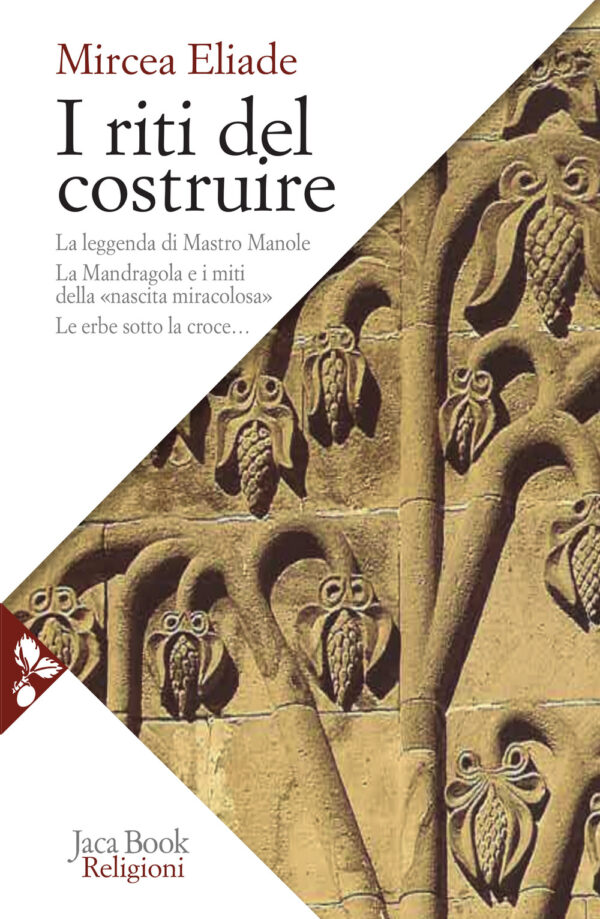 Libro riti del costruire. Commenti alla leggenda di mastro Manole