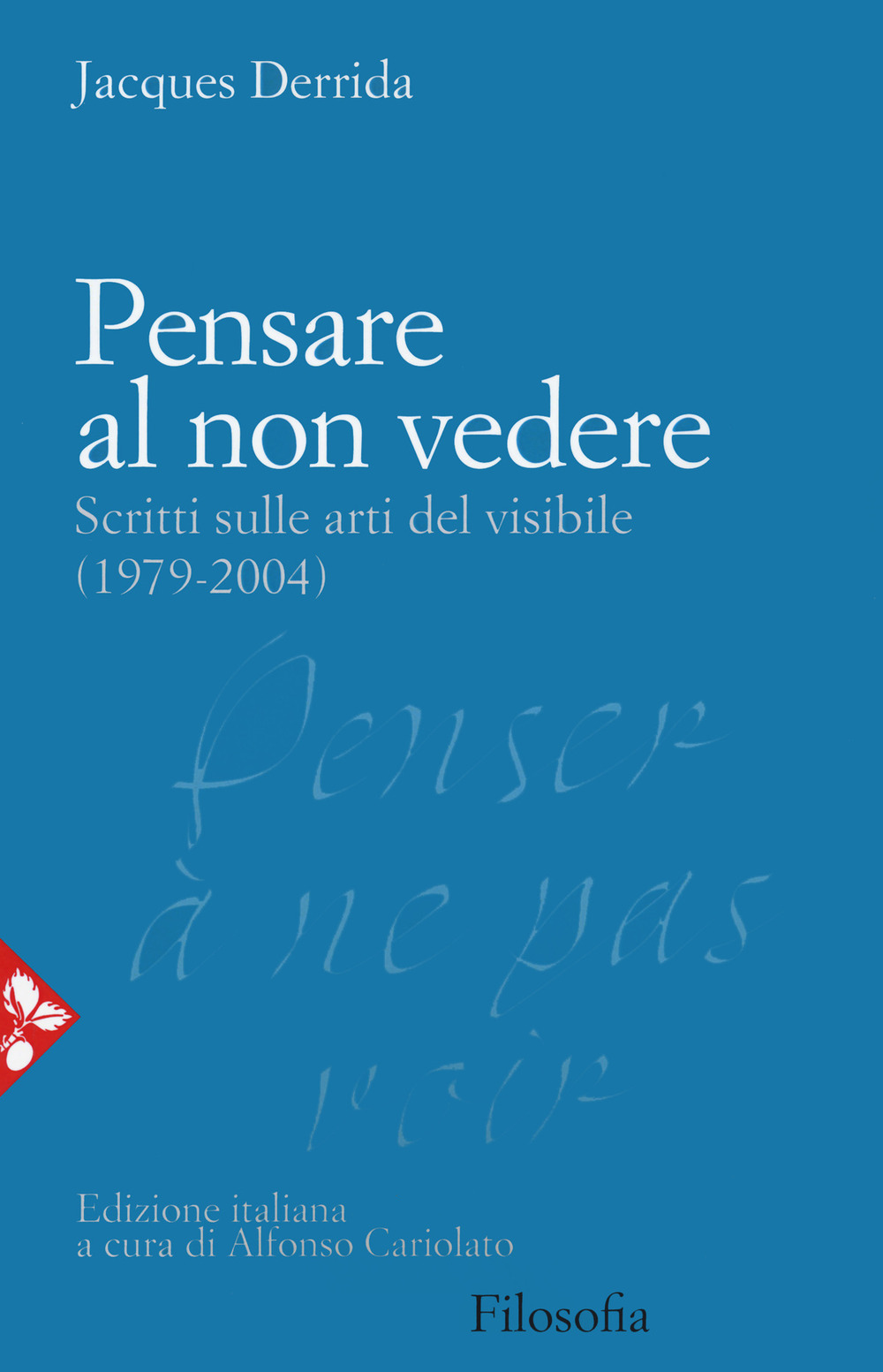 Libro Pensare al non vedere. Scritti sulle arti del visibile (1979-2004) di Jacques Derrida - ean 9788816417649 - Jaca Book