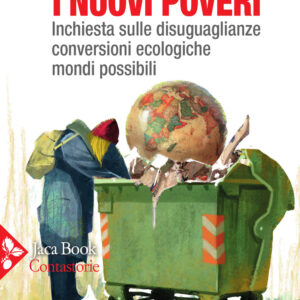 Libro nuovi poveri. Inchiesta sulle disuguaglianze