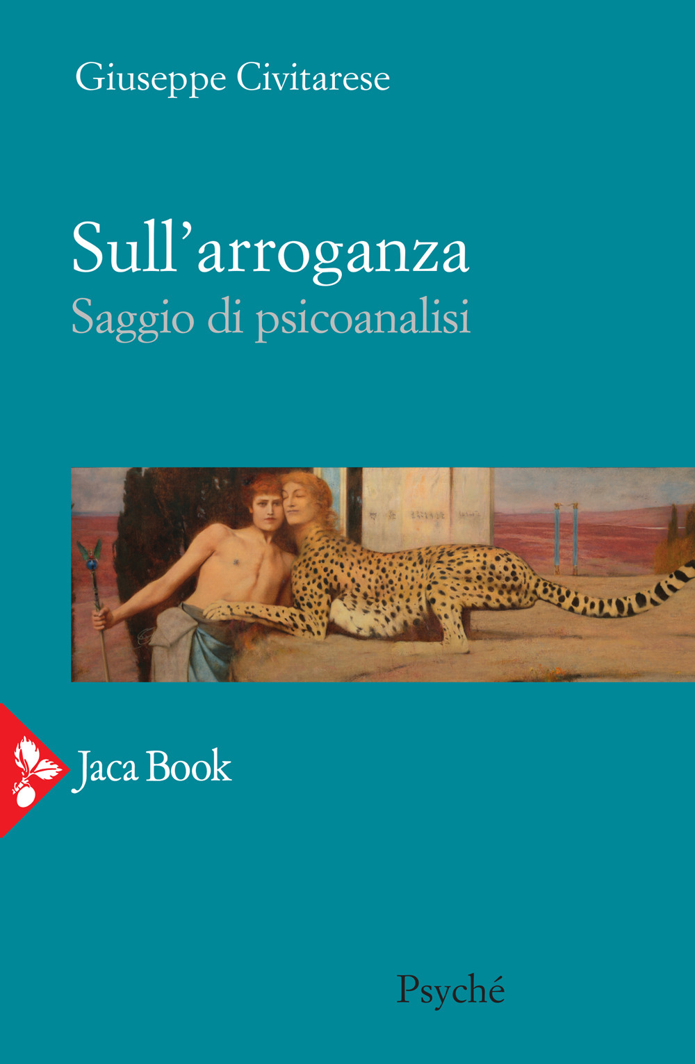 Libro Sull'arroganza. Saggio di psicoanalisi di Giuseppe Civitarese - ean 9788816417762 - Jaca Book