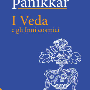 Libro Veda e gli inni cosmici di Raimon Panikkar - ean 9788816417908 - Jaca Book