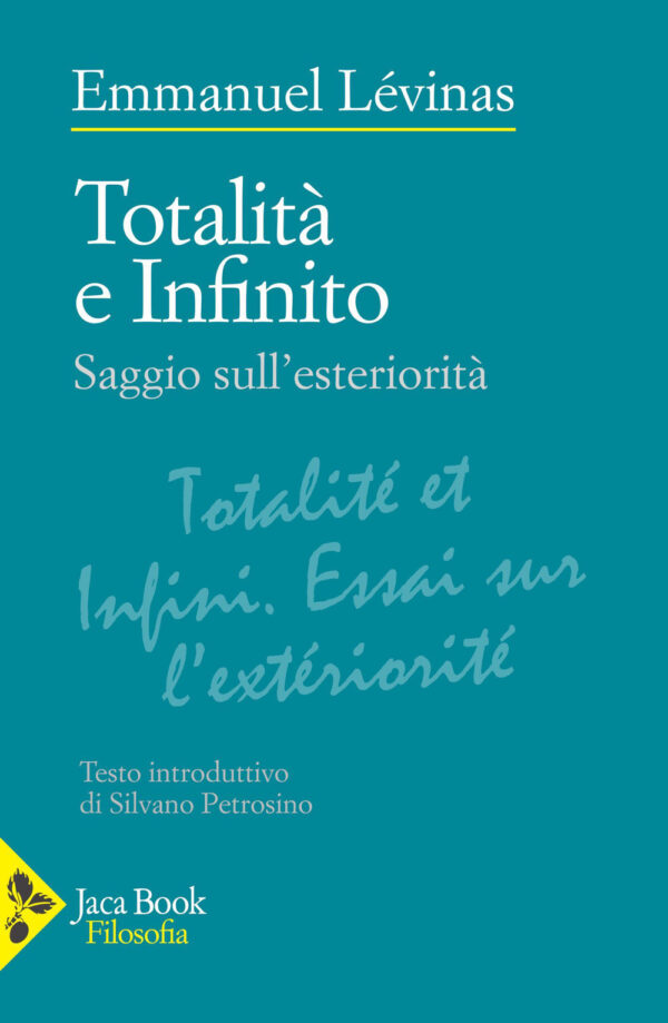 Libro Totalità e infinito. Saggio sull'esteriorità di Emmanuel Lévinas - ean 9788816417977 - Jaca Book