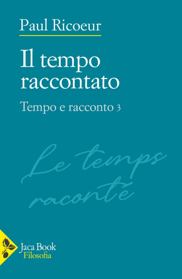 Libro Tempo e racconto di Paul Ricoeur - ean 9788816418080 - Jaca Book